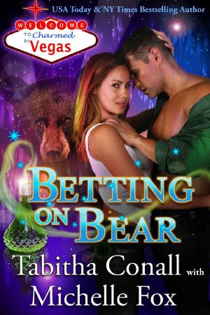 [Charmed in Vegas 06] • Betting on Bear